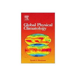 Global Physical Climatology, editura Elsevier Science & Technology