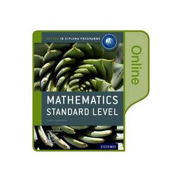 IB Mathematics Standard Level Online Course Book: Oxford IB, editura Oxford University Press