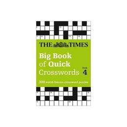 Times Big Book of Quick Crosswords Book 4 - The Times Mind Games, editura Anova Pavilion