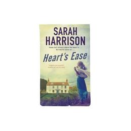 Heart&#039;s Ease - Sarah Harrison, editura Anova Pavilion
