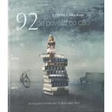92 de povesti cu carti - Stefan Caraman, editura Herg Benet