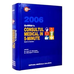 2006 Griffith S Consultul Medical In 5 Minute - Mark R. Dambro, editura Callisto