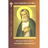 Povatuiri duhovnicesti - Sfantul Serafim de Sarov, editura Axioma