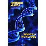 Bioetica si bioteologie - Ierotheos Vlahos, editura Christiana