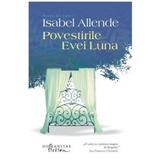 Povestirile Evei Luna - Isabel Allende, editura Humanitas