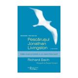 Pescarusul Jonathan Livingston ed.2014 - Richard Bach, editura Humanitas