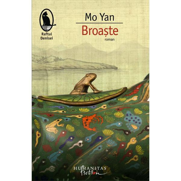 Broaste - mo yan, editura humanitas