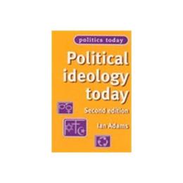 Political Ideology Today, editura Manchester University Press