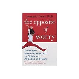 Opposite Of Worry, editura Random House Usa Inc