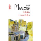 Scarile levantului - Amin Maalouf, editura Polirom