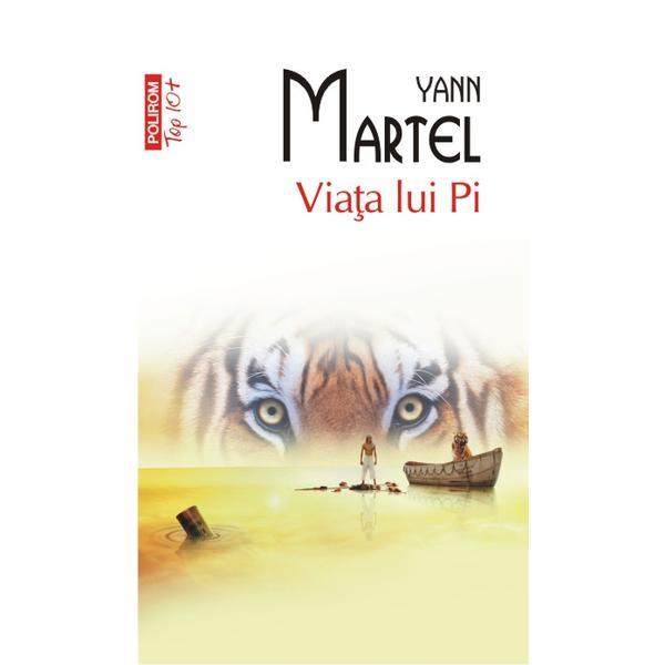 Viata lui pi - yann martel, editura polirom