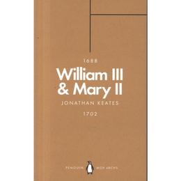 William III & Mary II (Penguin Monarchs) - Jonathan Keates, editura Penguin Group