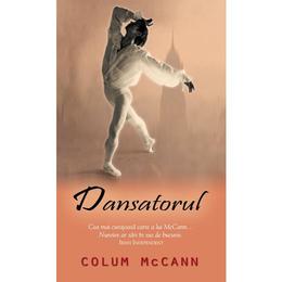 Dansatorul - colum mccann, editura rao