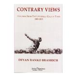 Contrary views - Deyan Ranko Brashich, editura Scrisul Romanesc