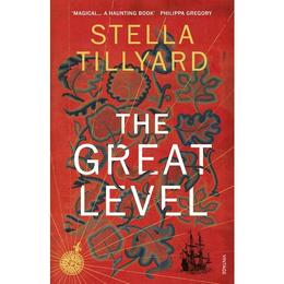 Great Level - Stella Tillyard, editura Turnaround Publisher Services