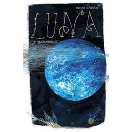Luna si fata ei nevazuta - Bernd Brunner, editura Baroque Books & Arts