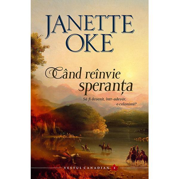 Cand reinvie speranta - janette oke, editura casa cartii
