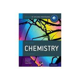 Oxford IB Diploma Programme: Chemistry Course Companion - Murphy, editura Galison More Than Book