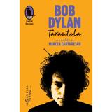 Tarantula - Bob Dylan, editura Humanitas