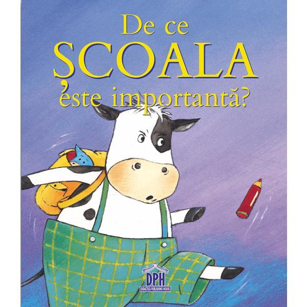 De ce scoala e importanta - sophie bellier, editura didactica publishing house