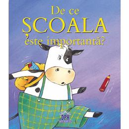 De ce scoala e importanta - sophie bellier, editura didactica publishing house