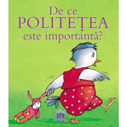 De ce politetea e importanta - sophie bellier, editura didactica publishing house