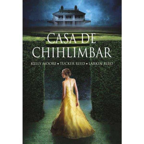 Casa de chihlimbar - Kelly Moore, Tucker Reed, Larkin Reed, editura Rao