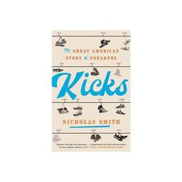 Kicks, editura Random House Usa Inc