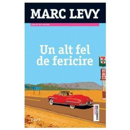 Un alt fel de fericire - marc levy, editura trei