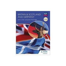 New Higher History: Britain & Scotland and Germany, editura Hodder Education Textbooks