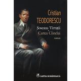 Soseaua Virtutii. Cartea Ciinelui - Cristian Teodorescu, editura Cartea Romaneasca