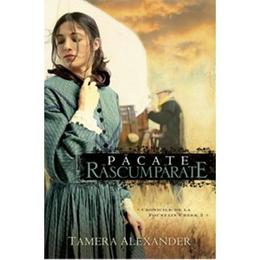 Pacate rascumparate - tamera alexander, editura casa cartii