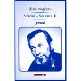 Scrieri Vol.2: Proza - Darie Magheru, editura Eikon