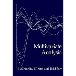 Multivariate Analysis - J. T. Kent, editura William Morrow & Co