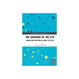 Greening of the City - Carole O'Reilly, editura William Morrow & Co