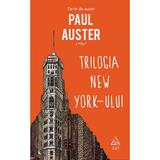 Trilogia New York-ului - Paul Auster, editura Grupul Editorial Art