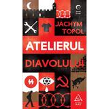 Atelierul Diavolului - Jachym Topol, editura Grupul Editorial Art