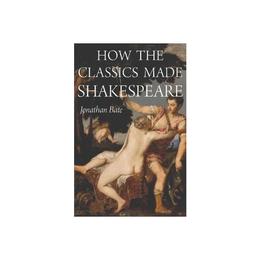 How the Classics Made Shakespeare, editura Harper Collins Childrens Books