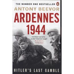 Ardennes 1944 - Antony Beevor, editura Penguin Group