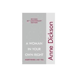 Woman In Your Own Right - Anne Dickson, editura Weidenfeld & Nicolson