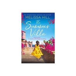 Summer Villa - Melissa Hill, editura Weidenfeld & Nicolson