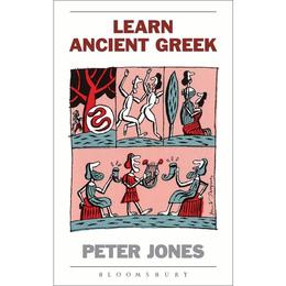 Learn Ancient Greek - Peter Jones, editura Weidenfeld & Nicolson