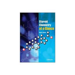Steroid Chemistry at a Glance, editura Wiley