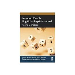 Introduccion a la linguistica hispanica actual, editura Taylor & Francis