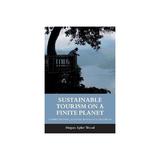 Sustainable Tourism on a Finite Planet, editura Taylor & Francis