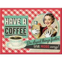 Magnet frigider - Have a Coffee - ArtGarage