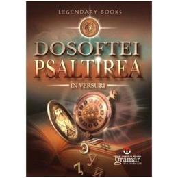 Psaltirea in versuri - dosoftei, mitropolitul moldovei, editura gramar