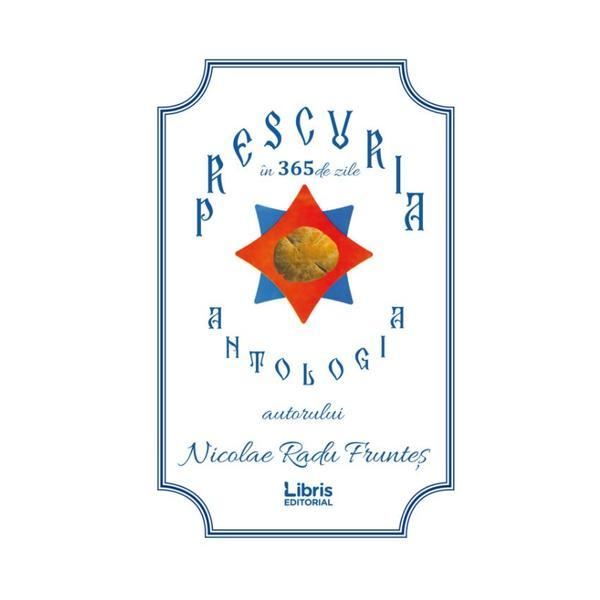 Prescuria in 365 de zile - nicolae radu fruntes, editura libris editorial
