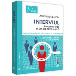 Admiterea la inm. interviul. probele scrise si proba psihologica - laura cristina neamt, ioan ilies neamt, editura universul juridic