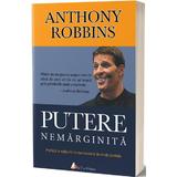 Putere nemarginita - Anthony Robbins, editura Act Si Politon